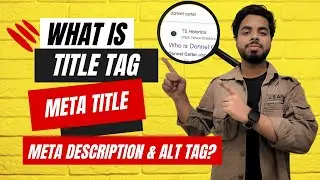What is Title Tag, Meta Title, Meta Description & Alt Tags in Seo | Seo Course | Class 6