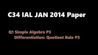 C34 2014 Jan (Q1 Differentiation Quotient Rule)