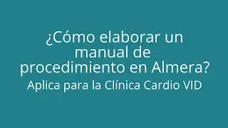 Construcción de manual de procedimiento en Almera