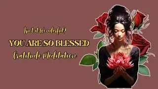 Isn't it wonderful meditation - Gratitude Meditation #nevillegoddard #loa #lawofassumption