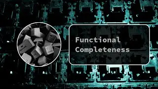What is Functional Completeness?