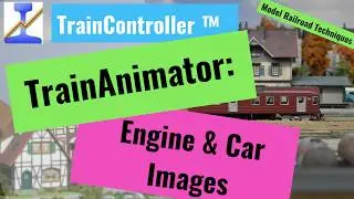 TrainController Gold 9 Animator: HOW to use your own & Engine/Car images.