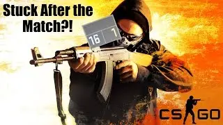 Stuck in Server after Competitive Match? | CS:GO