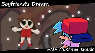 Boyfriend's Dream – FNF Custom track ( + FLP )