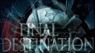 Final Destination Tribute: Ready To Die