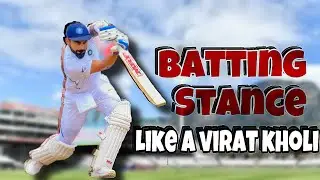 4 Things improve your BATTING STANCE  | like A virat kholi|4 tips