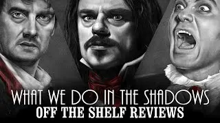 What We Do in the Shadows Review - Off The Shelf Reviews