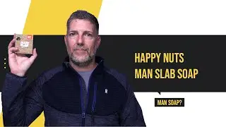 Happy Nuts Man Slab Soap Review | How's The Lather?