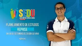CONCURSO SEDU/ES: PLANEJAMENTO DE ESTUDOS + LANÇAMENTO DO CURSO reprise