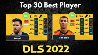 DLS 22 | Top 30 Best Players in Dream League Soccer 2022