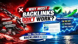 Why Most Backlinks Don’t Work (Backlinks SEO Explained)