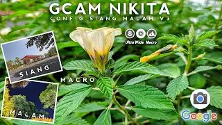 GCAM TERBAIK 🔥 GCAM NIKITA V2.0 CONFIG SIANG MALAM V3 | ANDROID 9 - 13