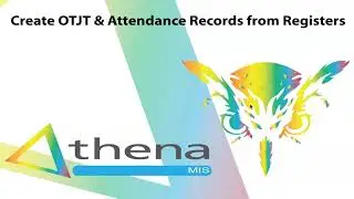 Athena MIS - How to Create Attendance & OTJT Records from Registers