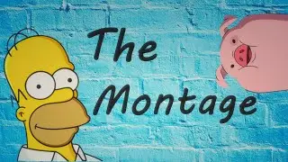 We Made a Montage