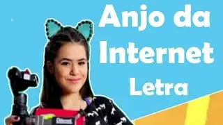 Anjo Da Internet (Letra) Maisa Silva- Carinha de Anjo