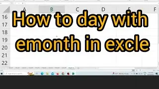 How to day with emonth in excle || microsoft excel || how to use excel