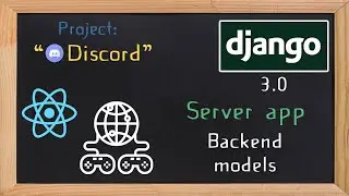 Django and ReactJS together - Server app models  | 8