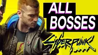 Cyberpunk 2077 All Bosses