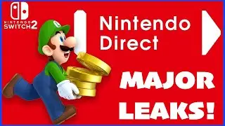 We Have Some Major Nintendo Direct Leaks...