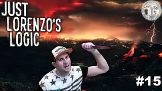 IF AT FIRST YOU DON'T SUCCEED - RAGE QUIT / JUST LORENZO'S LOGIC #15