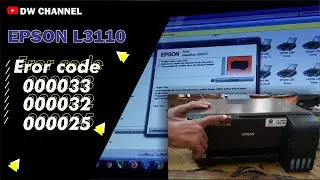 Cara Mengatasi Epson L3110 Error 000033/000032/000025