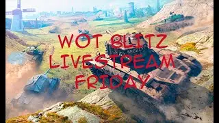 World of Tanks: Blitz Livestream || Funday Friday