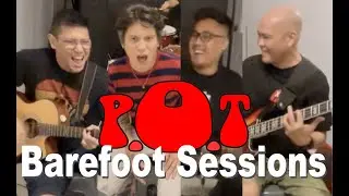 P.O.T Barefoot Sessions