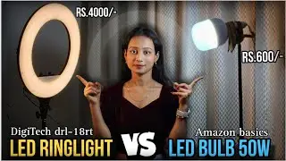 LED RINGLIGHT VS LED BULB🔥COMPARISON: DIGITEk DRL-18RT RINGLIGHT⚡AMAZON BASICS LEDBULB l DS GALAXY