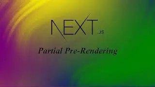 Partial Pre-Rendering explained in Next JS 14