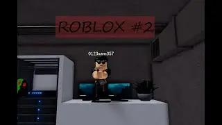 ROBLOX #2 | СТРАННЫЕ МОМЕНТЫ | Entry Point