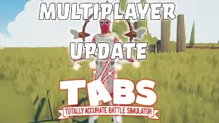TABS Multiplayer is HERE! - Totally Accurate Battle Simulator