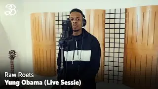 Raw Roets - Yung Obama (Live Sessie)