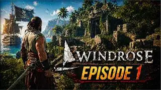 Windrose Gameplay - Episode 1
