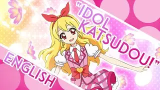 Idol Katsudou! (Idol Activity!) TV Size ENGLISH ≪Aikatsu!≫ - MewKiyoko