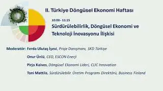 March 16, 2022 Circular Economy Week of Turkey - II, Day 3 Session 1