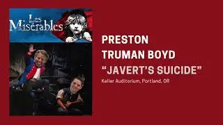 “Javert’s Suicide” Les Mis Tour 2023 — Preston Truman Boyd
