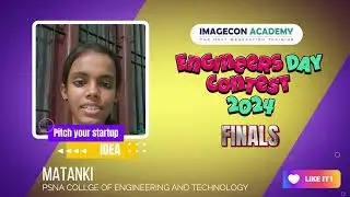 Engineers Day Contest 2024 | Ms.Matanki -Finalist | PSNA COLLGE OF ENGINEERING AND TECHNOLOGY