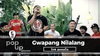 Willfreedo - Gwapang Nilalang (Live Acoustic) | Pop Up Sessions