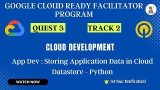 App Dev  Storing Application Data in Cloud Datastore Python [GSP184] 