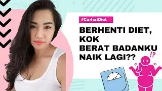 UDA BERHASIL DIET, KOK BERAT BADAN NAIK LAGI???