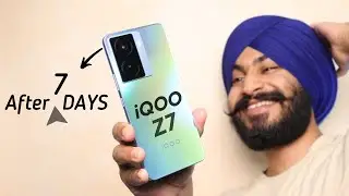 iQOO Z7 After 7 Days Of Usage || IN DEPTH HONEST REVIEW ||