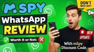 mSpy WhatsApp Review 2026: Worth It or Not?
