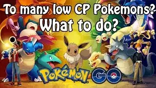Pokemon GO - To many low CP pokemons? Get candy for em.