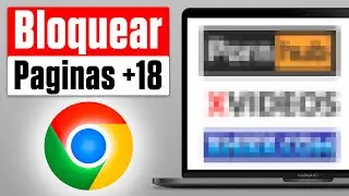 Cómo Bloquear Páginas Para Adultos en Google Chrome (2026)