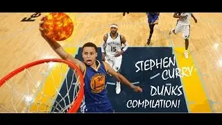 Stephen Curry Dunks | Compilation!