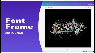 Font Frame App in Canva