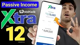 Mobikwik Xtra Investment 💸🤑 Best 12% Intrest App !