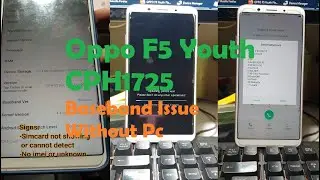 Oppo F5 Youth CPH1725 Baseband Issue│Without Pc