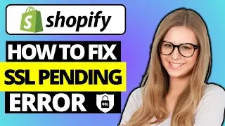 How To Fix SSL Pending Error On Shopify Store (2024)