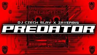 DJ Czech Slav & Zayerbis - Predator